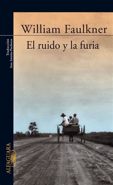 La Cueva De Los Libros El Ruido Y La Furia De William Faulkner