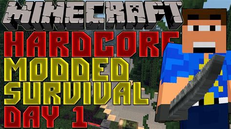 Minecraft Hardcore Modded Survival Day Youtube