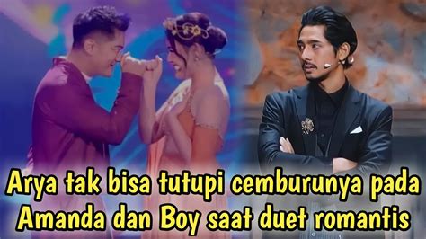 Arya Saloka Tak Bisa Tutupi Cemburunya Pada Amanda Manopo Dan Boy