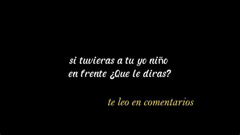 Mi Yo Interior Reflexion Si Tuvieras A Tu Yo Ni O En Frente Que Le