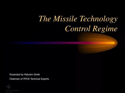 PPT - The Missile Technology Control Regime PowerPoint Presentation ...