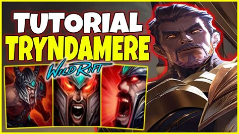 Tutorial Tryndamere Wild Rift Counter Darius Solo Lane League Of