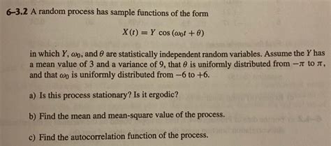 Solved A Random Process Has Sample Functions Of The Chegg