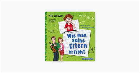 Wie Man Seine Eltern Erzieht Eltern On Apple Books