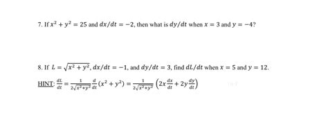 Solved 7 If X2 Y2 25 And Dx Dt 2 Then What Is Dy Dt When Chegg