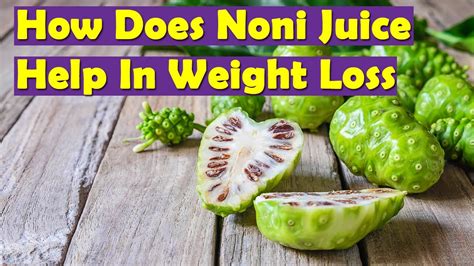 Noni Juice Benefits How Does Noni Juice Help In Weight Loss YouTube