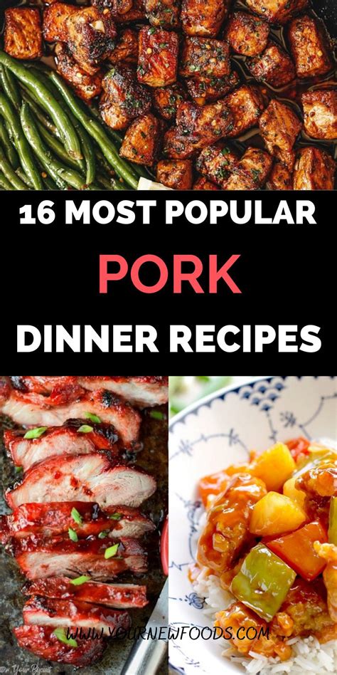 Dinner Recipes For Pork 16 Most Popular Pork Recipes Pork Recipes Pork Recipes For Dinner