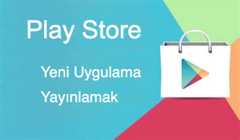 Google Play Store Uygulama Yay Nlatma Creti Fiyat Ertan Haber