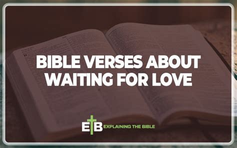 30 Important Bible Verses About Waiting For Love Explaining The Bible