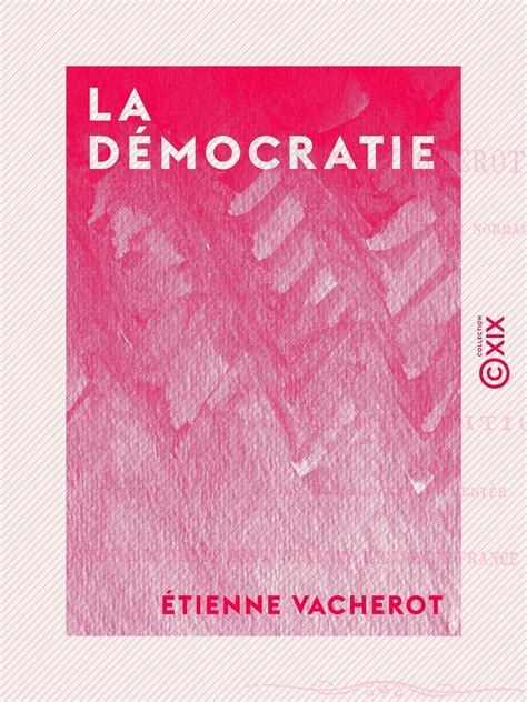 La D Mocratie Ebook Vacherot Tienne Amazon Fr Boutique Kindle