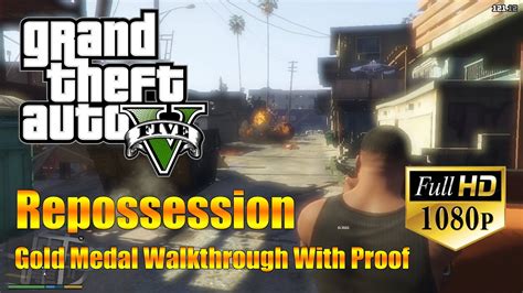 Gta Repossession Mission Gold Medal Walkthrough Fps