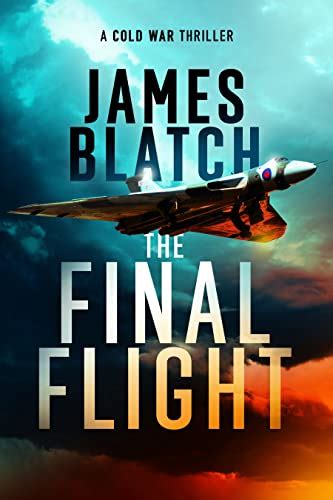 Amazon The Final Flight A Cold War Military Aviation Thriller