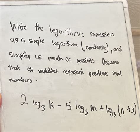 Solved Write The Logarithmic Expression As A Single Logarithm