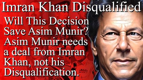 Imran Khan Disqualified Future Of Imran Khan Did This Decision Gave