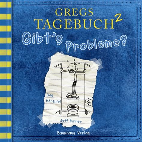 Jeff Kinney Gregs Tagebuch 2 Gibt s Probleme Hörspiel LetsLoop