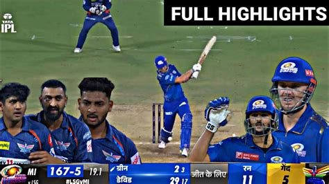 Mumbai Indians Vs Lucknow Super Gaints Ipl Full Match Highlights Mi Vs