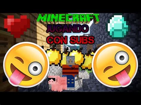 DIRECTO MINECRAFT CON SUBS YouTube