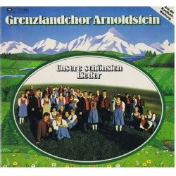 Grenzlandchor Arnoldstein Unsere Sch Nsten Lieder Emi Columbia