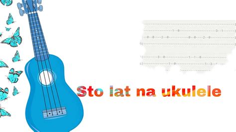 Sto Lat Play On Ukuleletutorial YouTube