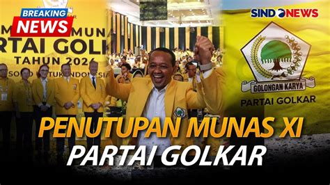 BREAKING NEWS Penutupan Munas XI Partai Golkar Rabu 21 Agustus