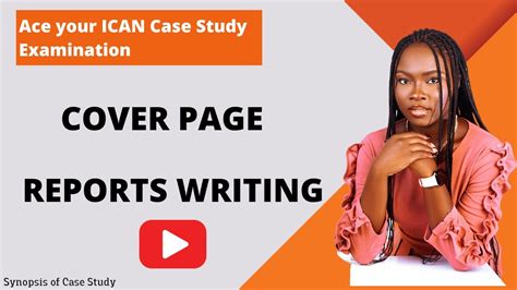 ICAN Case Study Report Write An A Cover Page YouTube