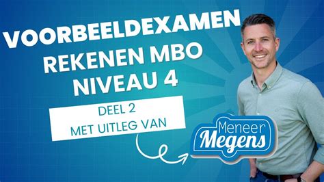 Voorbeeldexamen Rekenen MBO Niveau 4 Deel 2 Nieuwe Rekeneisen YouTube