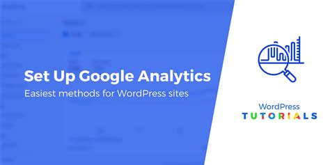 How To Set Up Google Analytics In WordPress For Beginners