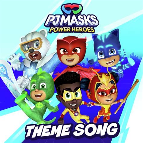 PJ Masks Power Heroes Theme Song - Song Download from PJ Masks Power ...