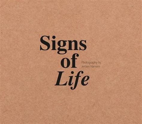 Signs Of Life Jeroen Hansen 9789490217600 Boeken