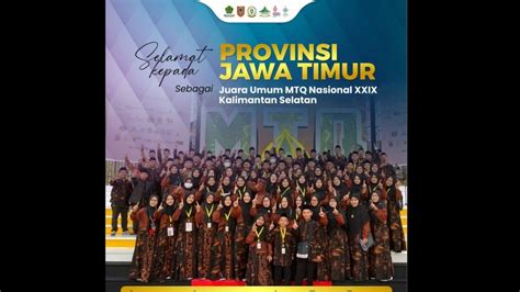 Jawa Timur Sebagai Jura Umum MTQ Nasional Ke XXIX