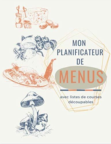 Mon planificateur de menus avec listes de courses découpables 52