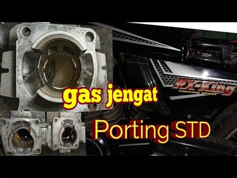 Cara Porting Standar Harian Gas Jengat Rx King Youtube