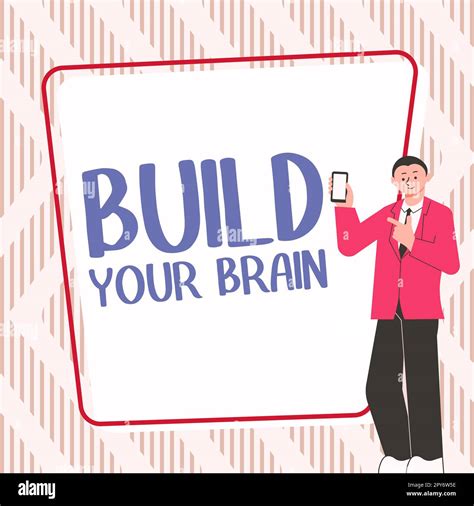 Sign Displaying Build Your Brain Business Showcase Mental Activities