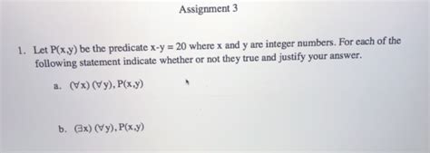 Solved Assignment 3 1 Let P X Y Be The Predicate X Y 20 Chegg