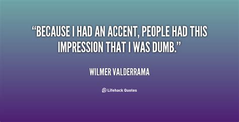 Wilmer Valderrama Quotes. QuotesGram