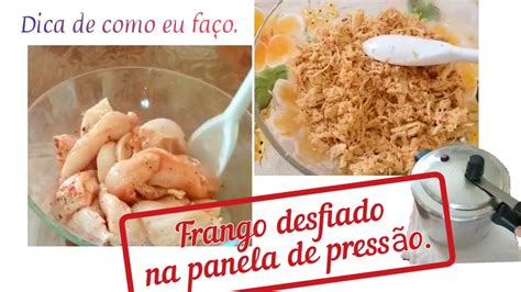 Como Cozinhar E Desfiar Frango Na Panela De Press O F Cil R Pido E