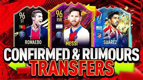 Fifa Summer Confirmed Transfers Rumours Ft Messi