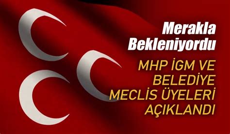 MHP Bolu İGM ve belediye meclis üyeleri açıklandı Köroğlu Gazetesi