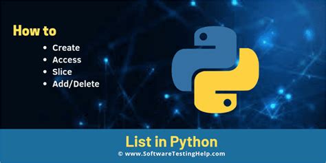 Python List Tutorial Create Access Slice Add Or Delete Elements To