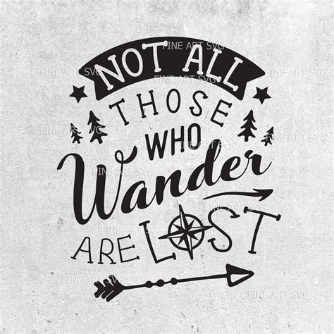 Not All Who Wander Are Lost Svg Adventure Svg Travel Svg Etsy