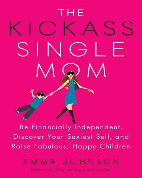 The Kickass Single Mom By Emma Johnson Nuria Store