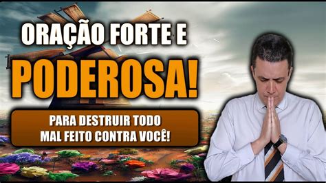 Ora O Forte E Poderosa Para Destruir Todo Mal Feito Contra Voc