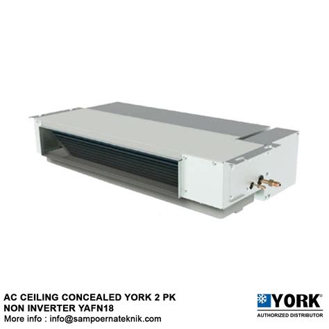 Ceiling Concealed 2 Pk Rev Sampoerna Teknik YORK Air Conditioning