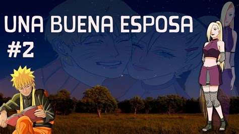 Qhps Naruto Una Buena Esposa Capitulo 2 Naruto X Ino Youtube