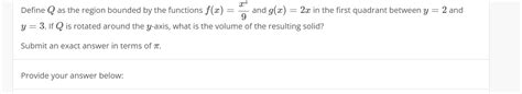 Solved Define Q As The Region Bounded By The Functions Chegg