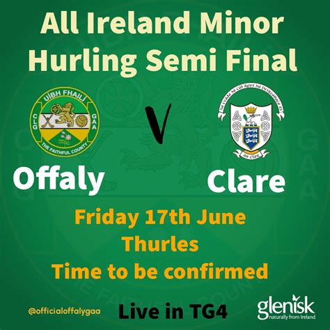 Official Offaly Gaa On Twitter All Ireland Minor Hurling Semi Final