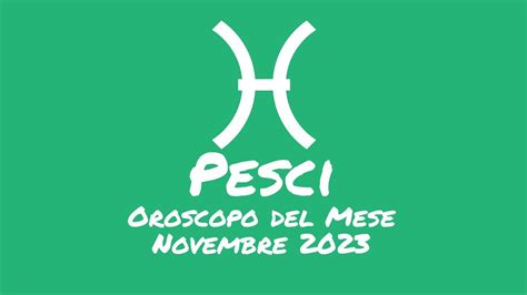 Oroscopo Pesci Novembre Youtube