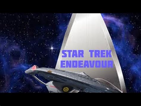 Star Trek Endeavour Star Trek Fan Film Youtube