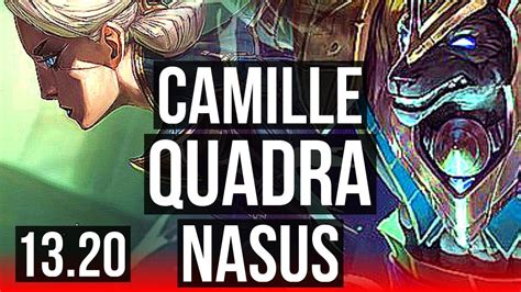 Camille Vs Nasus Top Quadra Games M Mastery