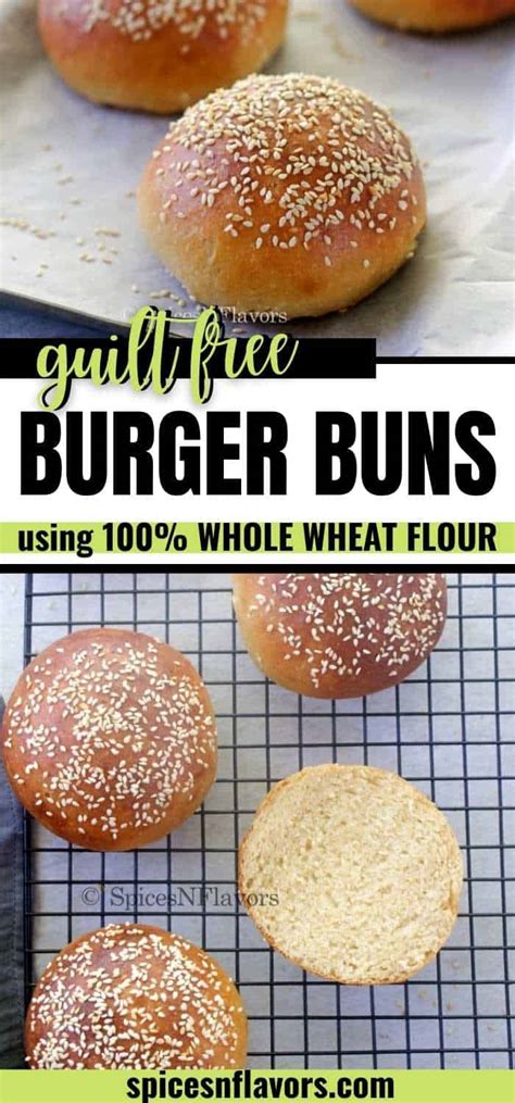 Easy 100% Whole Wheat Burger Buns - Spices N Flavors